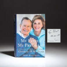 First edition of My Father, My President by Doro Bush Koch, inscribed by President George H.W. Bush and Barbara Bush.