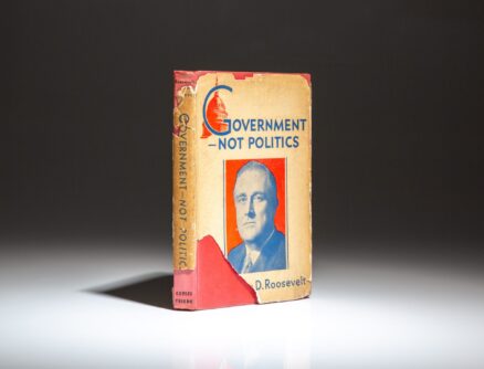 The first edition of Government - Not Politics, a scarce collection of political maxims from democratic presidential candidate Franklin D. Roosevelt.