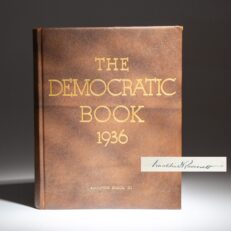 Signed by President Franklin D. Roosevelt, the deluxe limited edition Democratic Book of 1936, from the personal collection of Adolphus Busch III.