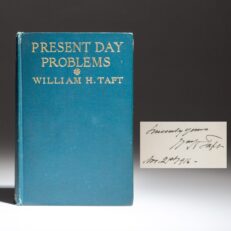 First edition of Present Day Problems, signed by President William Howard Taft.