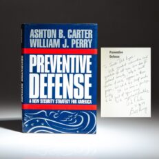 Inscribed to Senator Richard Lugar, the first edition of Preventive Defense by Ash Carter and Billy Perry.