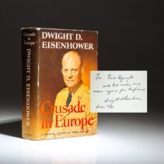 Signed first edition, first printing of Crusade in Europe by Dwight D. Eisenhower.