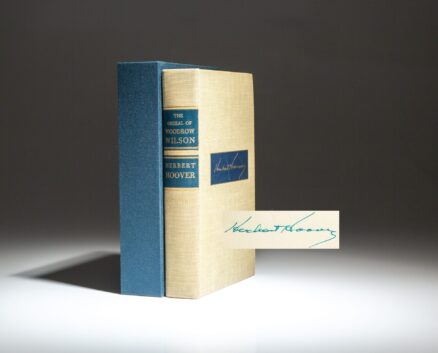 Limited edition of The Ordeal of Woodrow Wilson, signed by former President Herbert Hoover.