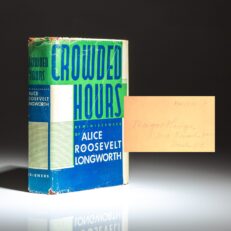 First edition of Crowded Hours by Alice Roosevelt Longworth, from the private library of American activist Margaret Sanger.