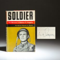 First edition of Soldier: The Memoirs of Matthew B. Ridgway, signed by the author.