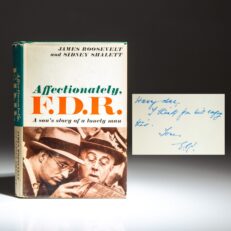 Inscribed by the wife of the "lonely man," First Lady Eleanor Roosevelt, the first edition of Affectionately, F.D.R., A Son's Story of a Lonely Man by James Roosevelt and Sidney Shalett.