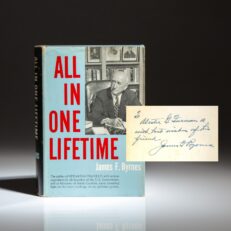 First edition of All In One Lifetime by James F. Byrnes, former Secretary of State, Governor of South Carolina and Associate Justice of the Supreme Court. Inscribed to Alester G. Furman III of Greenville, South Carolina.