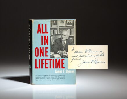 First edition of All In One Lifetime by James F. Byrnes, former Secretary of State, Governor of South Carolina and Associate Justice of the Supreme Court. Inscribed to Alester G. Furman III of Greenville, South Carolina.