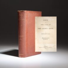 First edition of the Memoir Of The Life Of John Quincy Adams by Josiah Quincy.