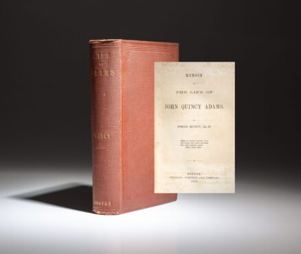 First edition of the Memoir Of The Life Of John Quincy Adams by Josiah Quincy.