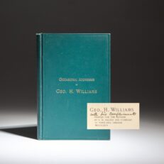 The first edition of Occasional Addresses with an inscription by the author George H. Williams.